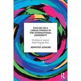 Jennifer Jenkins: English as a Lingua Franca in the International University