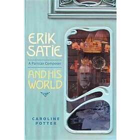 Caroline Potter: Erik Satie
