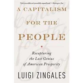 Luigi Zingales: A Capitalism for the People