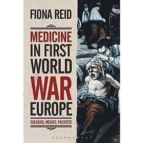 Dr Fiona Reid: Medicine in First World War Europe