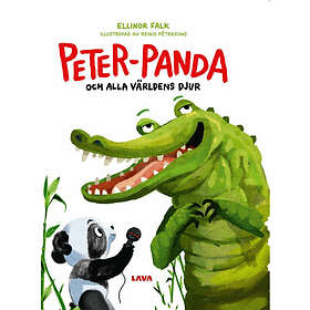 Ellinor Falk: Peter Panda och alla världens djur