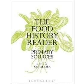 Ken Albala: The Food History Reader