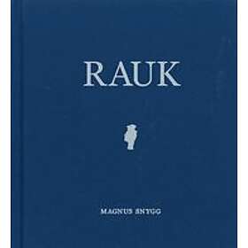 Magnus Snygg: RAUK