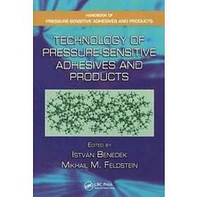 Mikhail M Feldstein, Istvan Benedek: Technology of Pressure-Sensitive Adhesives 