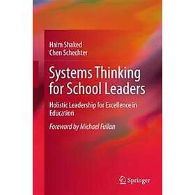 Haim Shaked, Chen Schechter: Systems Thinking for School Leaders