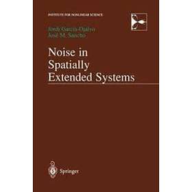 Jordi Garcia-Ojalvo, Jose Sancho: Noise in Spatially Extended Systems