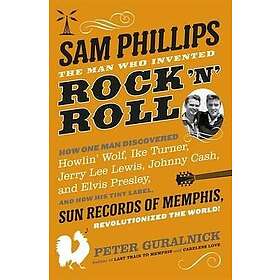 Peter Guralnick: Sam Phillips