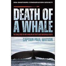Captain Paul Watson: Death of a Whale