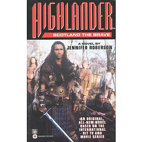 : Highlander: Scotland the Brave