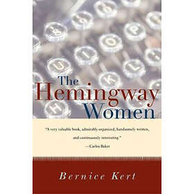 Bernice Kert: The Hemingway Women