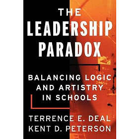 TE Deal: The Leadership Paradox Balancing Logic &; Artistry in Schools
