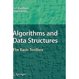 Kurt Mehlhorn, Peter Sanders: Algorithms and Data Structures