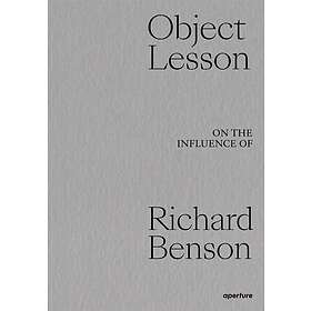 : Object Lesson: On the Influence of Richard Benson