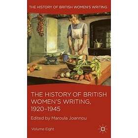 M Joannou: The History of British Women's Writing, 1920-1945