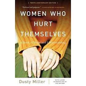 Dusty Miller: Women Who Hurt Themselves