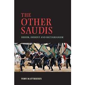Toby Matthiesen: The Other Saudis