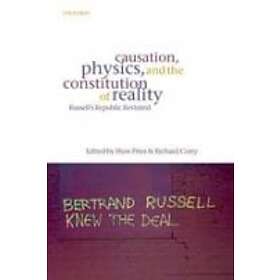 Huw Price: Causation, Physics, and the Constitution of Reality