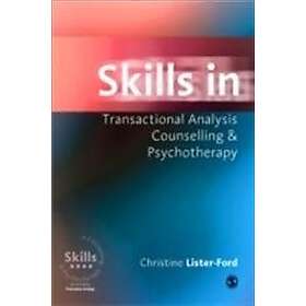 Christine Lister-Ford: Skills in Transactional Analysis Counselling & Psychother