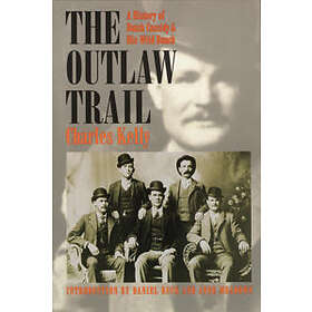 Charles Kelly: The Outlaw Trail