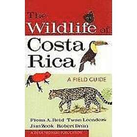 Fiona A Reid, Twan Leenders, Jim Zook, Robert Dean: The Wildlife of Costa Rica