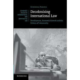 Sundhya Pahuja: Decolonising International Law