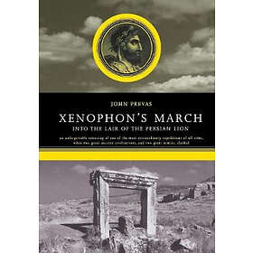 John Prevas: Xenophon's March