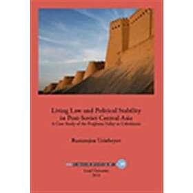 Rustamjon Urinboyev: Living Law and Political Stability in Post-Soviet Central Asia