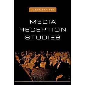 Janet Staiger: Media Reception Studies