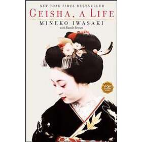 Mineko Iwasaki: Geisha: A Life