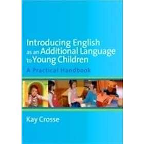 Kay Crosse: Introducing English as an Additional Language to Young Children