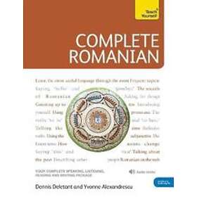 Dennis Deletant, Yvonne Alexandrescu: Complete Romanian Beginner to Intermediate Course