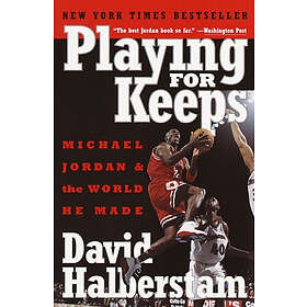 David Halberstam: Playing for Keeps