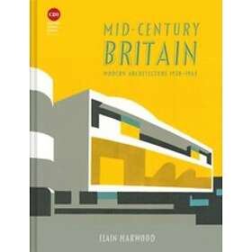 Elain Harwood: Mid-Century Britain