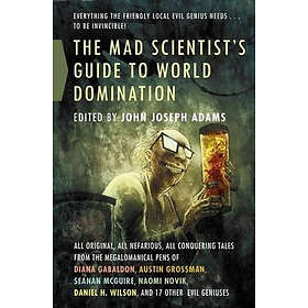 John Joseph Adams: The Mad Scientist's Guide to World Domination