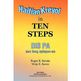 Roger E Savain: Haitian Kreyol in Ten Steps