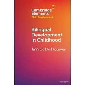 Annick De Houwer: Bilingual Development in Childhood