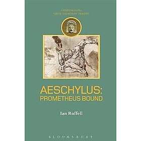 Ian Ruffell: Aeschylus: Prometheus Bound