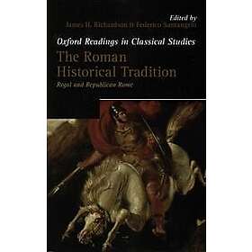 James H Richardson: The Roman Historical Tradition