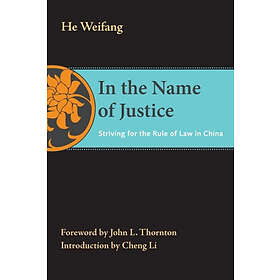 Weifang He: In the Name of Justice