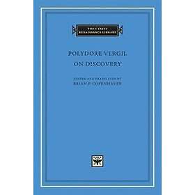 Polydore Vergil: On Discovery
