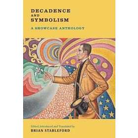 Charles Baudelaire, Arthur Rimbaud, Brian Stableford: Decadence and Symbolism