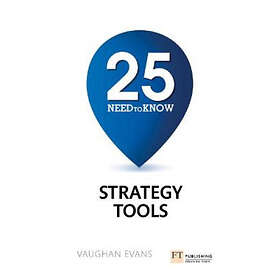 Vaughan Evans: 25 Need-To-Know Strategy Tools