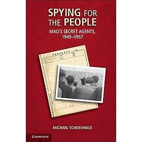 Michael Schoenhals: Spying for the People