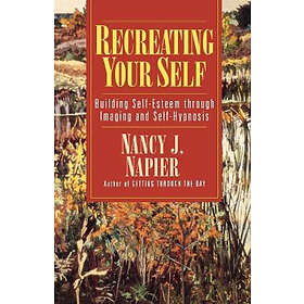 NJ Napier: Recreating Yourself Help for Adult Children of Dysfunctional Families Reissue (Paper)