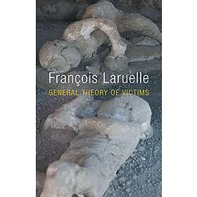 F Laruelle: General Theory of Victims