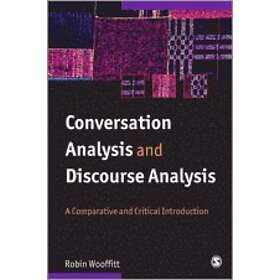 Robin Wooffitt: Conversation Analysis and Discourse