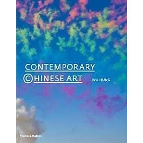 Wu Hung: Contemporary Chinese Art: A History