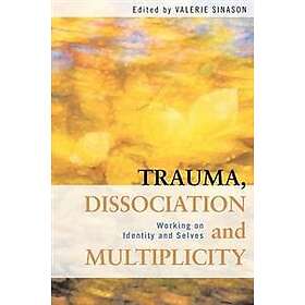 Valerie Sinason: Trauma, Dissociation and Multiplicity