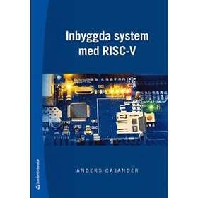 Anders Cajander: Inbyggda system med RISC-V