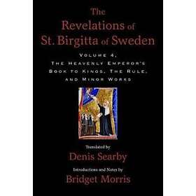 Bridget Morris: The Revelations of St. Birgitta Sweden, Volume 4